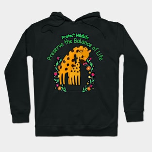 Protect Wildlife, Preserve the Balance of Life Hoodie